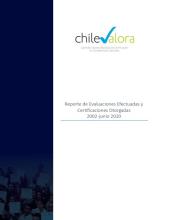 Reporte de Evaluaciones Efectuadas y Certificaciones Otorgadas en Chile
