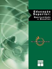 Educação superior: oportunidade e desafios. SENAC. Brasil