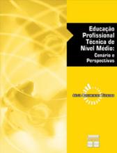ducação Profissional Técnica de Nível Médio: cenário e perspectivas