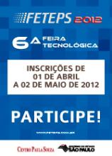 6ª Feria Tecnológica del Centro Paula Souza - FETEPS 2012