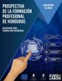 Prospectiva de la Formación Profesional de Honduras